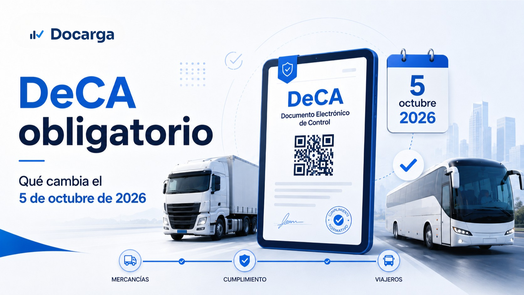 DeCA obligatorio el 5 de octubre de 2026 para transporte de mercancías y viajeros