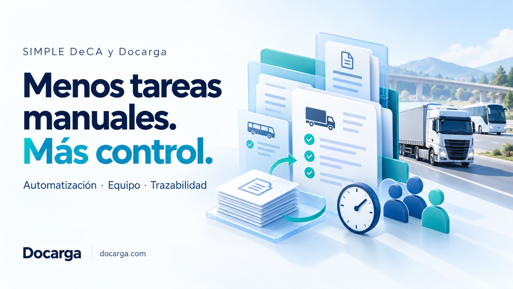 Docarga: automatización, gestión de equipos y trazabilidad de documentos de transporte como alternativa a SIMPLE DeCA